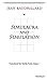 Simulacra and Simulation (The Body, In Theory: Histories of Cultural Materialism) by Jean Baudrillard, Sheila Faria Glaser