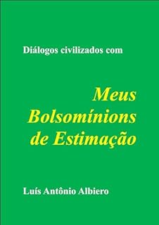 Livro Diálogos Civilizados com Meus Bolsomínions de Estimação: "O Pum é Todo Seu" e outras tretas