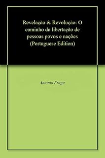 Livro Revelação & Revolução: O caminho da libertação de pessoas, povos e nações