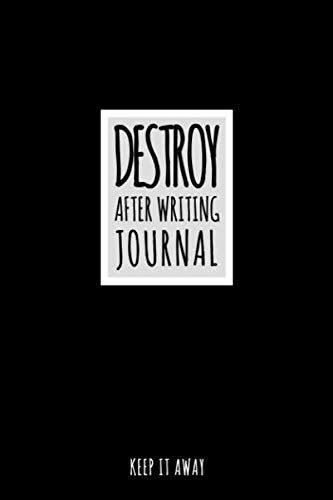 Destroy After Writing Journal: A 6" x "9 Inch Blank Lined Journal Notebook, 120 blank pages of white paper , glossy cover โ image 1