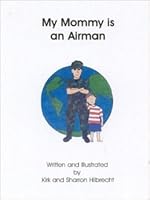 My Mommy is an Airman 1889658367 Book Cover
