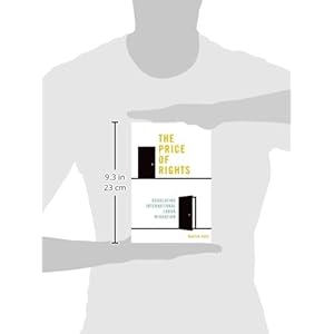 The Price of Rights: Regulating International Labor Migration