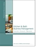 Kitchen and Bath Business Management : Financials, Personnel, Operations, Darlington, Hank and Cheever, Ellen, 1887127550