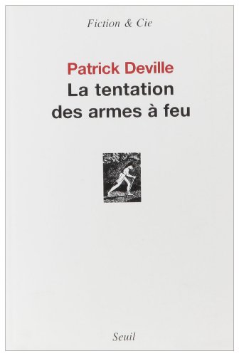 La  tentation des armes à feu