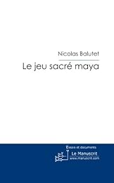Le  jeu sacré maya