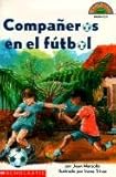 Image de Companeros En El Futbol (Coleccion Hola, Lector: Level 4) (Spanish Edition)