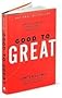 Good to Great: Why Some Companies Make the Leap and Others Don't
