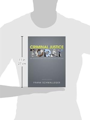 Criminal Justice Today: An Introductory Text for the 21st Century (12th Edition)