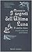 Moonacre. I segreti dell'ultima luna. Il cavallino bianco
