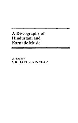 A Discography Of Hindustani And Karnatic Music Discographies Association For Recorded Sound Collections Discographic Reference Kinnear Michael 9780313244797 Amazon Com Books