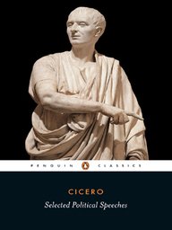 Cicero : Selected Political Speeches B0072VGJPK Book Cover
