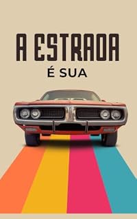 Livro A ESTRADA É SUA