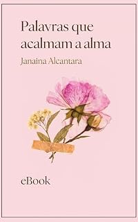 Livro Palavras que acalmam a alma : Para alimentar seu coração e acalmar a alma