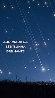 Livro A Jornada da Estrelinha Brilhante