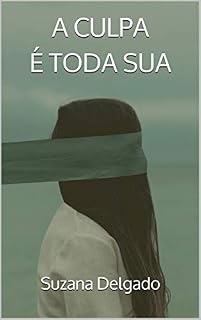 Livro A CULPA É TODA SUA