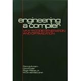 Engineering a Compiler: Vax-11 Code Generation and Optimization cover