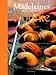 Les Madeleines Salées Et Sucrées De Sophie by 