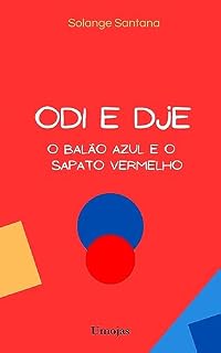 Livro Odi e Dje: o balão azul e o sapato vermelho