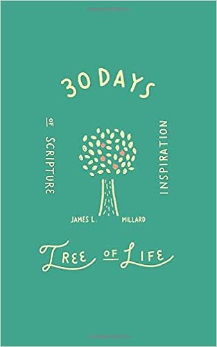 Amazon Com Tree Of Life 30 Days Of Scripture Inspiration 9781091438835 Millard James L Millard Noah Millard Shuko Books
