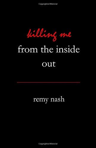 Killing Me From the Inside Out