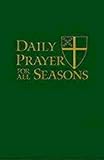 Daily Prayer For All Seasons Deluxe Edition by