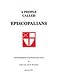 A People Called Episcopalians: A Brief Introduction to Our Peculiar Way of Life by John H. Westerhoff