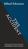 The Accident by Mihail Sebastian, Stephen Henighan
