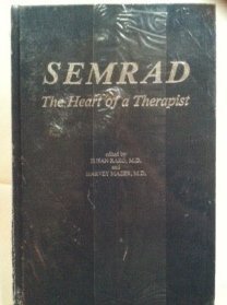Semrad : The Heart of a Therapist