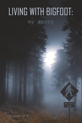 The Secret History of Bigfoot: Field Notes on a North American