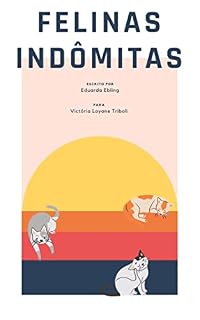 Livro Felinas Indômitas