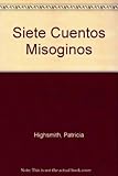 Image de Siete Cuentos Misoginos (Spanish Edition)