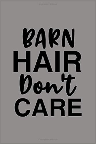Amazon Com Barn Hair Don T Care Blank Lined Journal Farmer