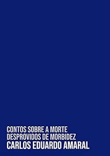 Livro Contos sobre a morte desprovidos de morbidez (Trilogia da ausência)