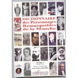 Dictionnaire des personnages remarquables de la Manche...