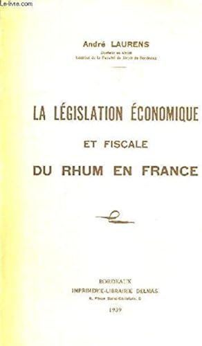 Download LA LEGISLATION ECONOMIQUE ET FISCALE DU RHUM EN FRANCE PDF