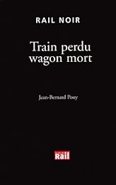 Train perdu wagon mort