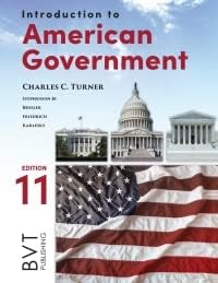 Introduction to American Government (11th Edition) Standalone Book