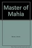 Front cover for the book Master of Mahia by Gloria Bevan