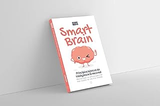 Livro Smart Brain - Princípios básicos da Inteligência Emocional: Administrando as emoções para ter mais sucesso na vida e no trabalho