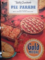 Betty Crocker's Pie Parade by Betty Crocker (Paperback)