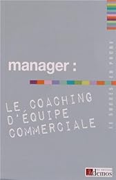 Manager, le coaching d'équipe commerciale