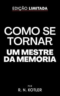 Livro Como se tornar um mestre da memória: É assim que você terá uma supermemória!