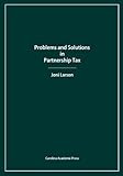 Problems and Solutions in Partnership Tax by 