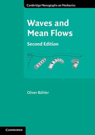 Waves And Mean Flows Cambridge Monographs On Mechanics 2