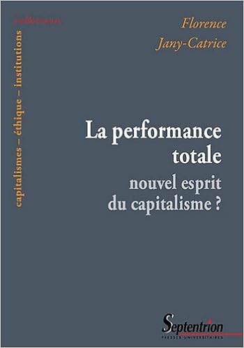La  performance totale : nouvel esprit du capitalisme ?