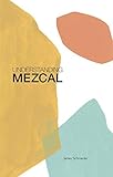 Understanding Mezcal by