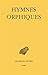 Hymnes orphiques (Collection Des Universites De France, Grecque) (French Edition) (French and Ancien by 