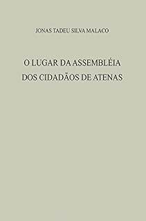 Livro O LUGAR DA ASSEMBLÉIA DOS CIDADÃOS DE ATENAS
