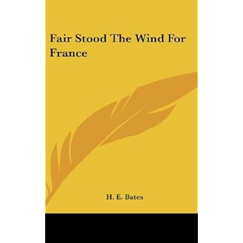 Fair Stood The Wind For France Fair Stood The Wind For France