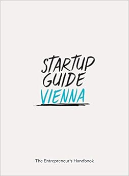 Startup Guide Vienna Startup Guide Vienna
